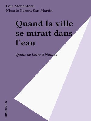 cover image of Quand la ville se mirait dans l'eau